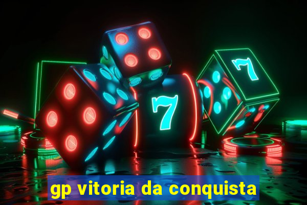 gp vitoria da conquista